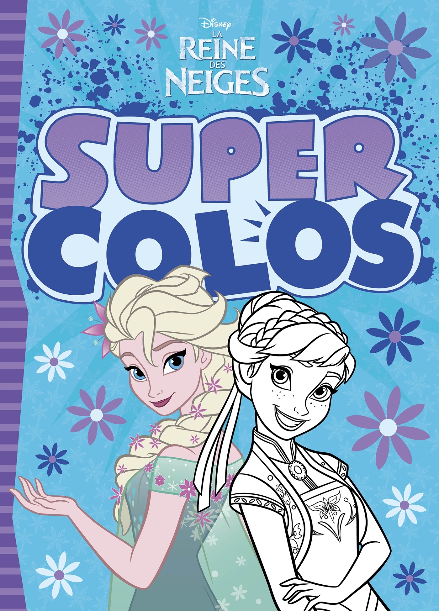 LA REINE DES NEIGES - Super Colo - Disney