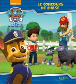 Paw Patrol-La Pat'Patrouille Le concours de Chase