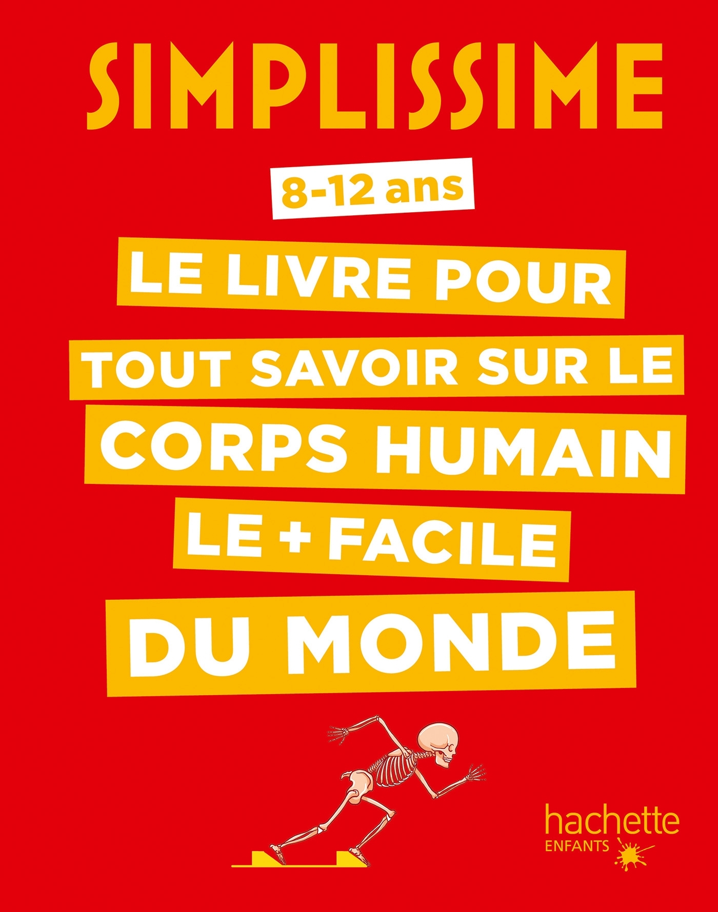 Simplissime Le livre pour tout savoir sur le corps humain le + facile du monde