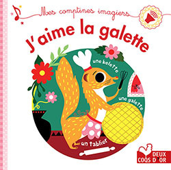 J'aime la galette - livre sonore