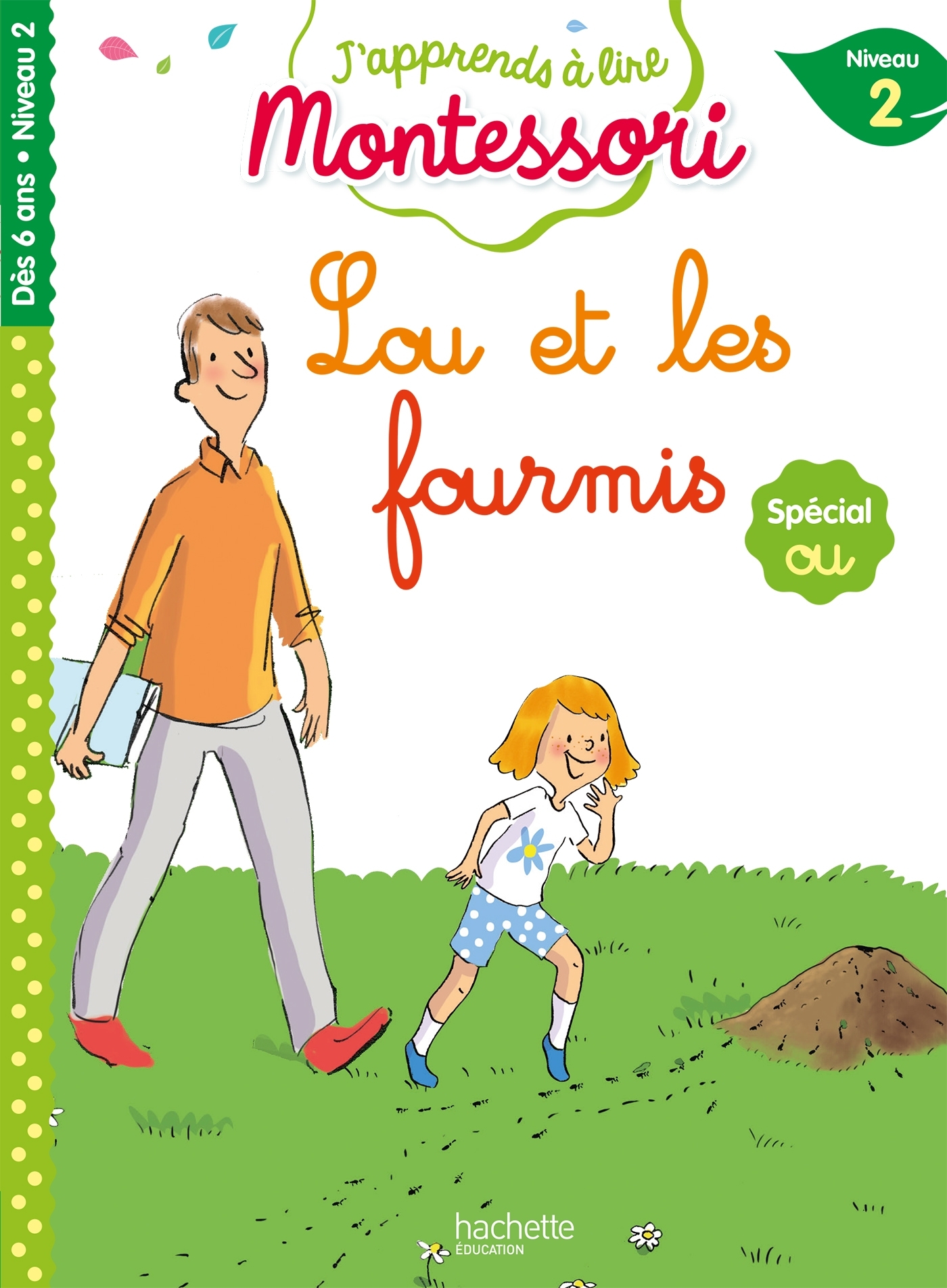 Lou et les fourmis, niveau 2 - J'apprends à lire Montessori