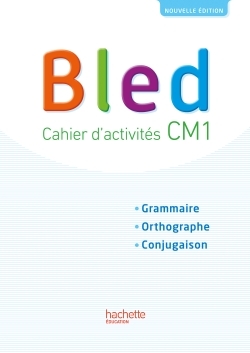 Bled CM1 - Cahier élève - Edition 2017