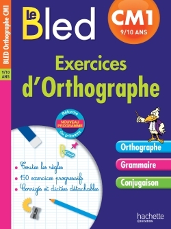 Cahier Bled - Exercices D'Orthographe Cm1