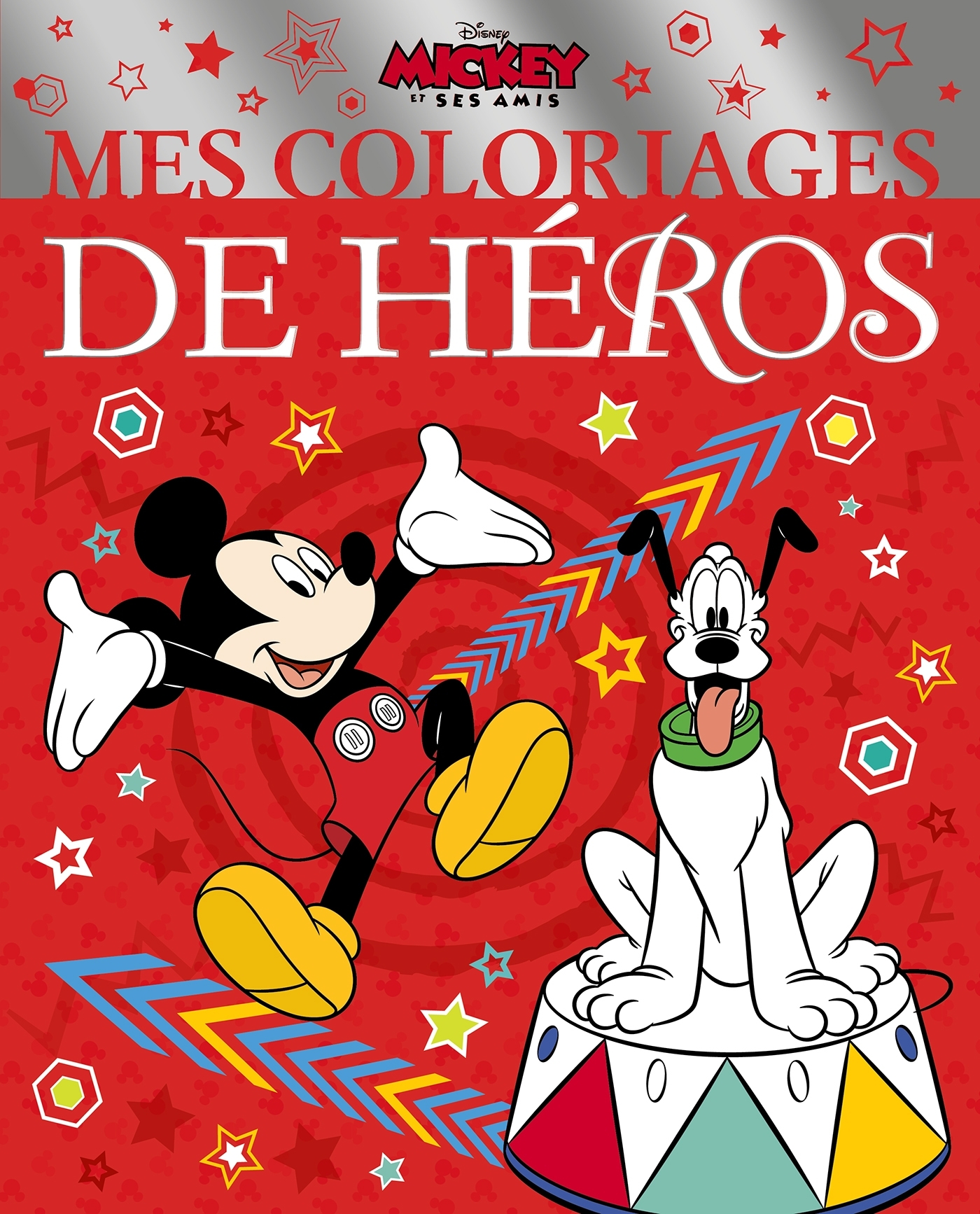 MICKEY ET SES AMIS - Mes Coloriages de Héros - Disney