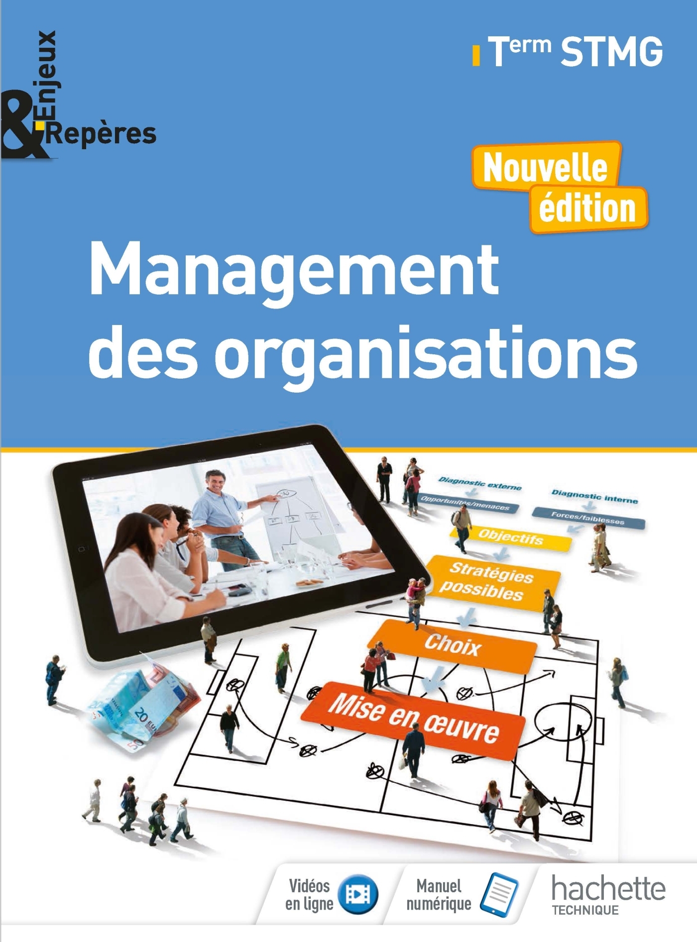 Enjeux et Repères Management des organisations Tle STMG - Livre élève - Éd. 2018