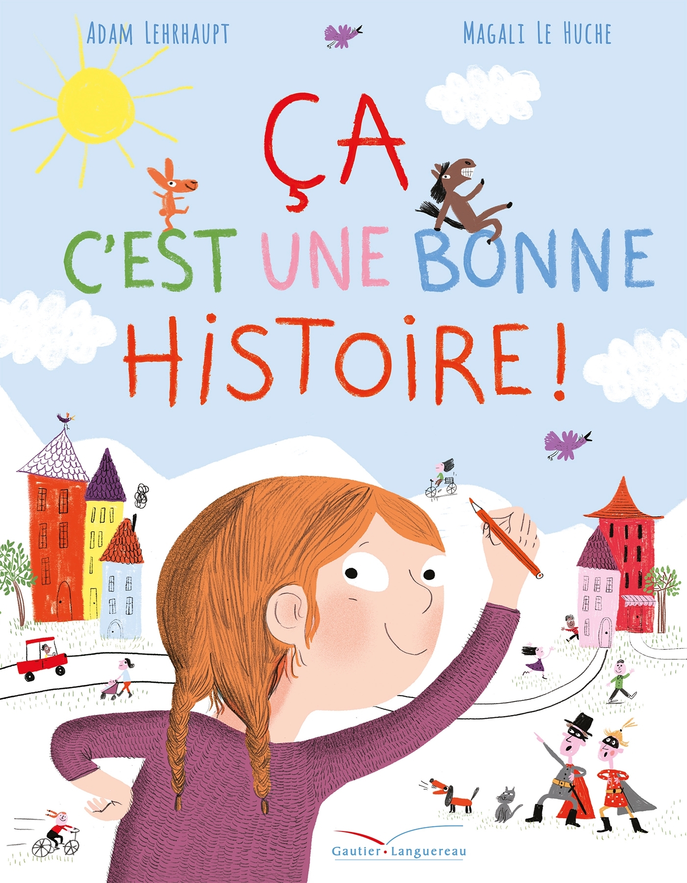 Ça, c'est une bonne histoire !