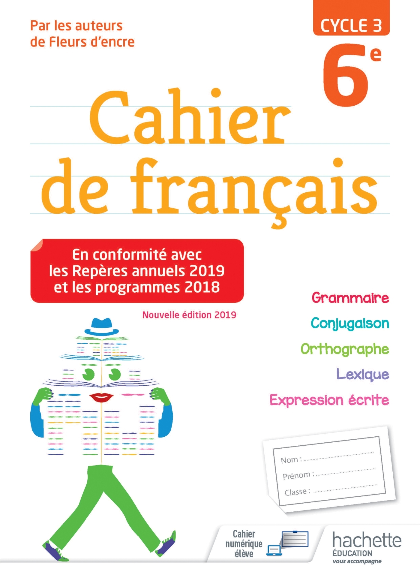 Cahier de français cycle 3 / 6e - éd. 2019