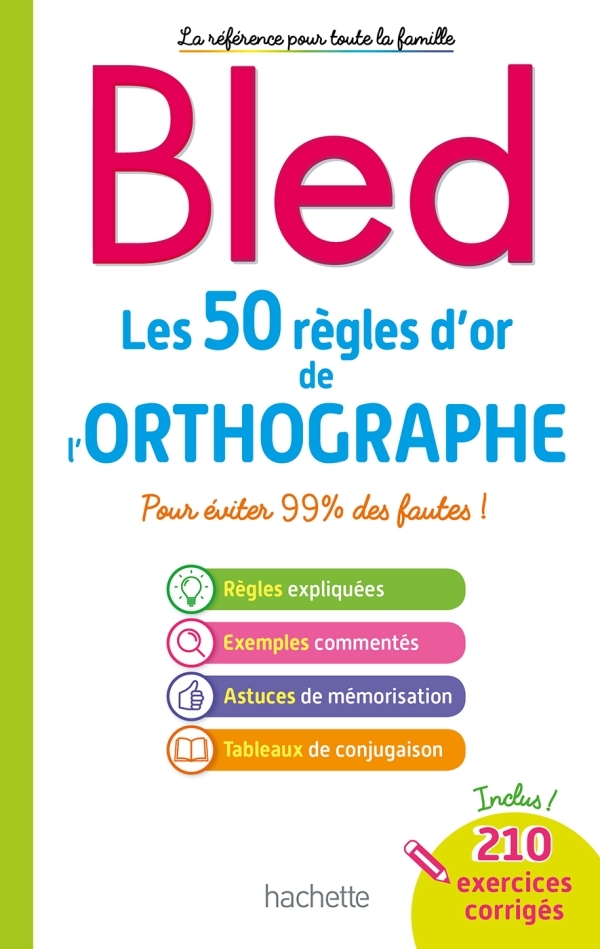 BLED Les 50 règles d'or de l'orthographe