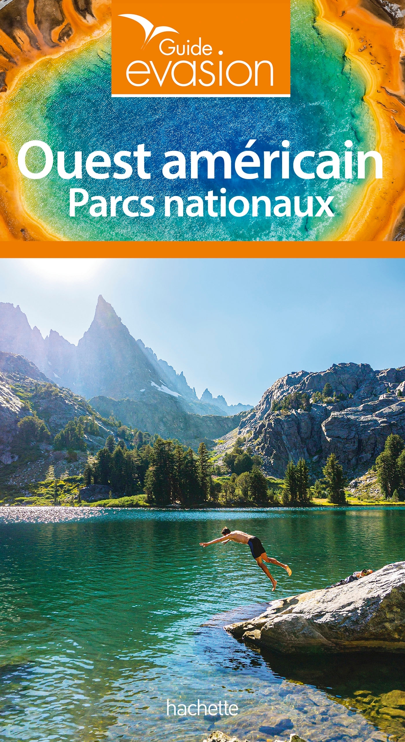 Guide Evasion Parcs nationaux Ouest Américain