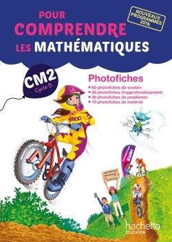 Pour comprendre les mathématiques CM2 - Photofiches - Ed. 2017
