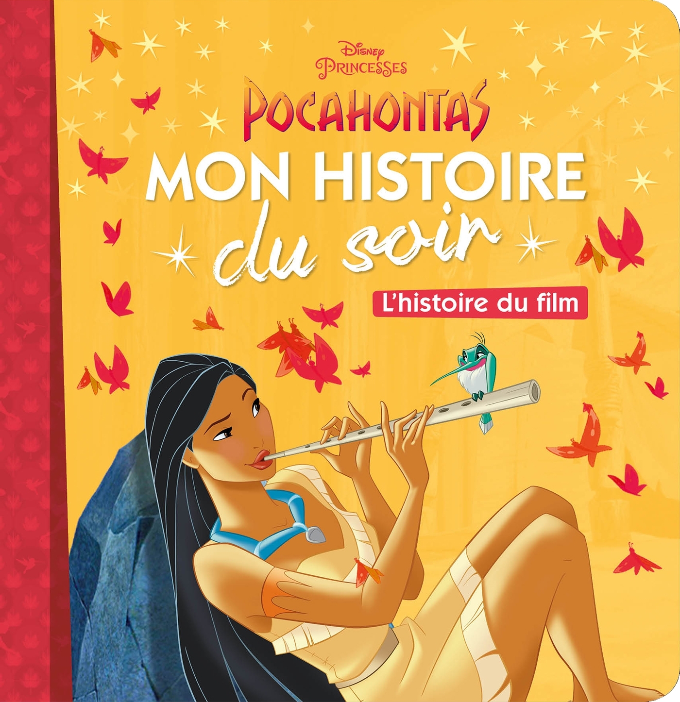 POCAHONTAS - Mon Histoire du Soir - L'histoire du film - Disney Princesses