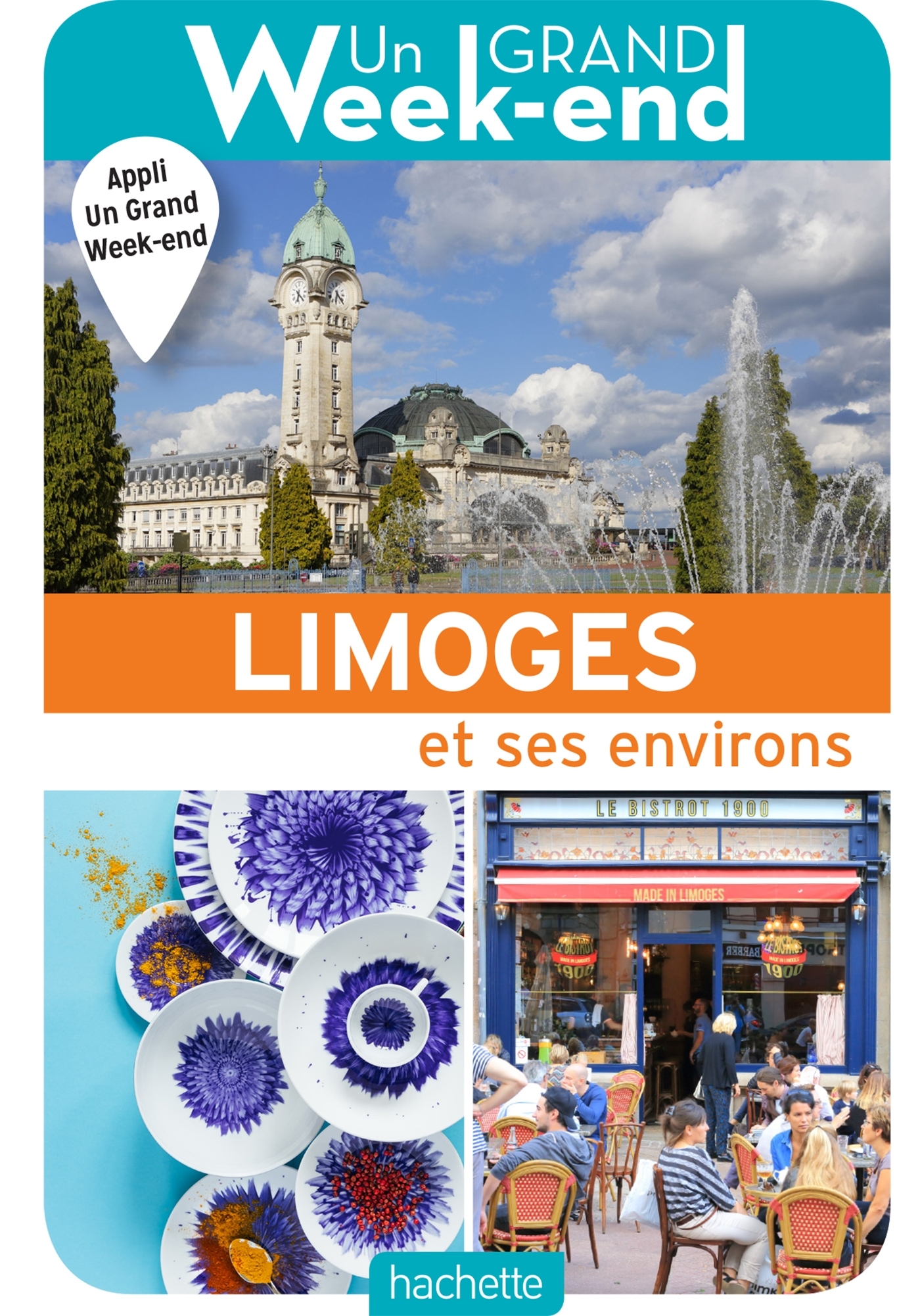 Guide Un Grand Week-end à Limoges