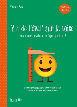 Talents d'école - Y'a de l'éval' sur la toise - Livre - Ed. 2020