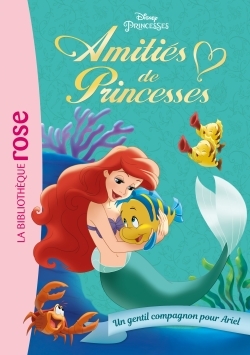 Amitiés de Princesses 03 - Un gentil compagnon pour Ariel