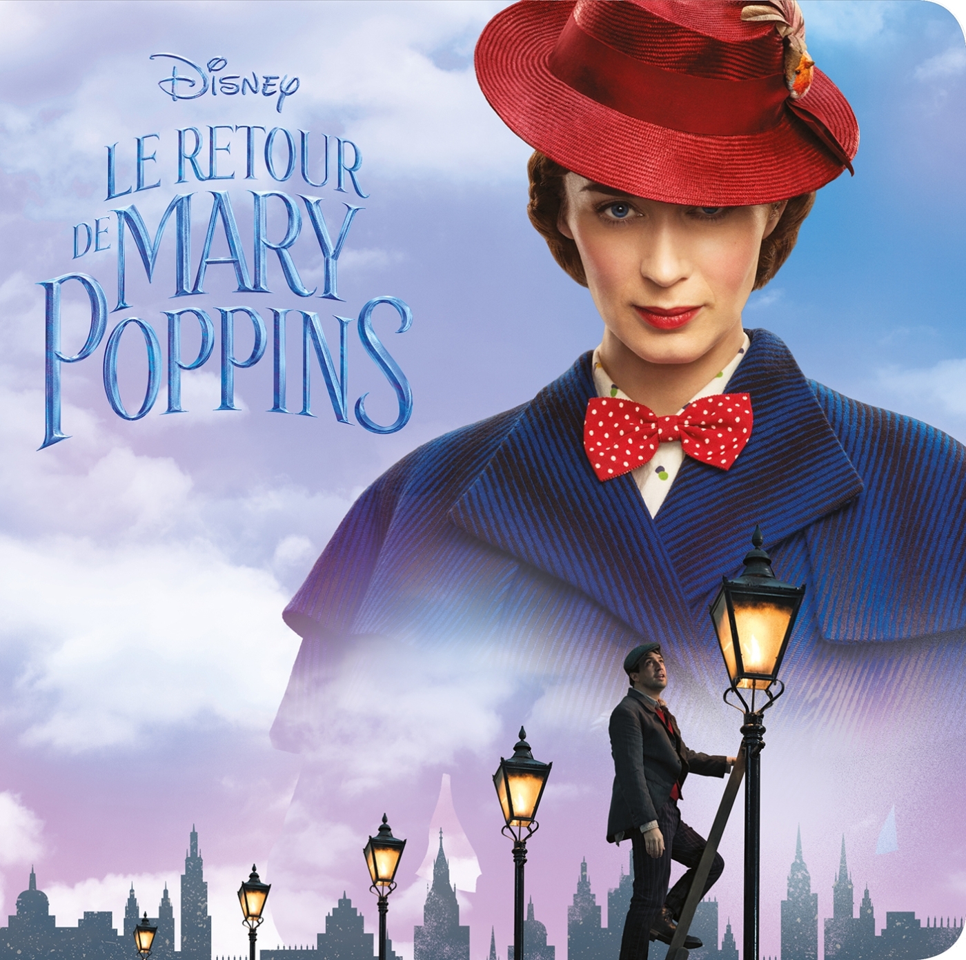 LE RETOUR DE MARY POPPINS - Monde Enchanté - L'histoire du film - Disney