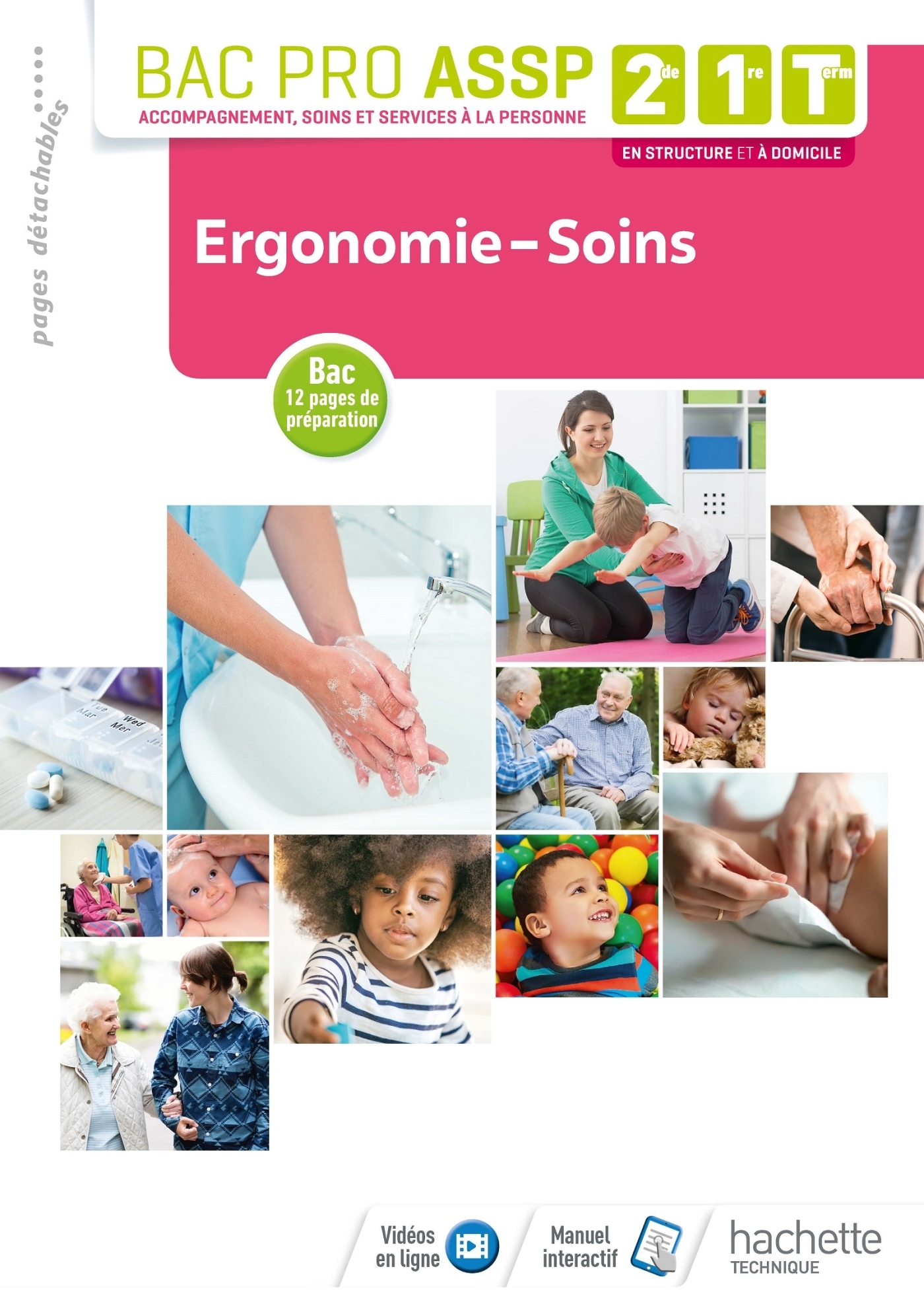 Ergonomie-Soins 2de, 1re, Tle Bac Pro ASSP - Livre élève - Éd. 2018