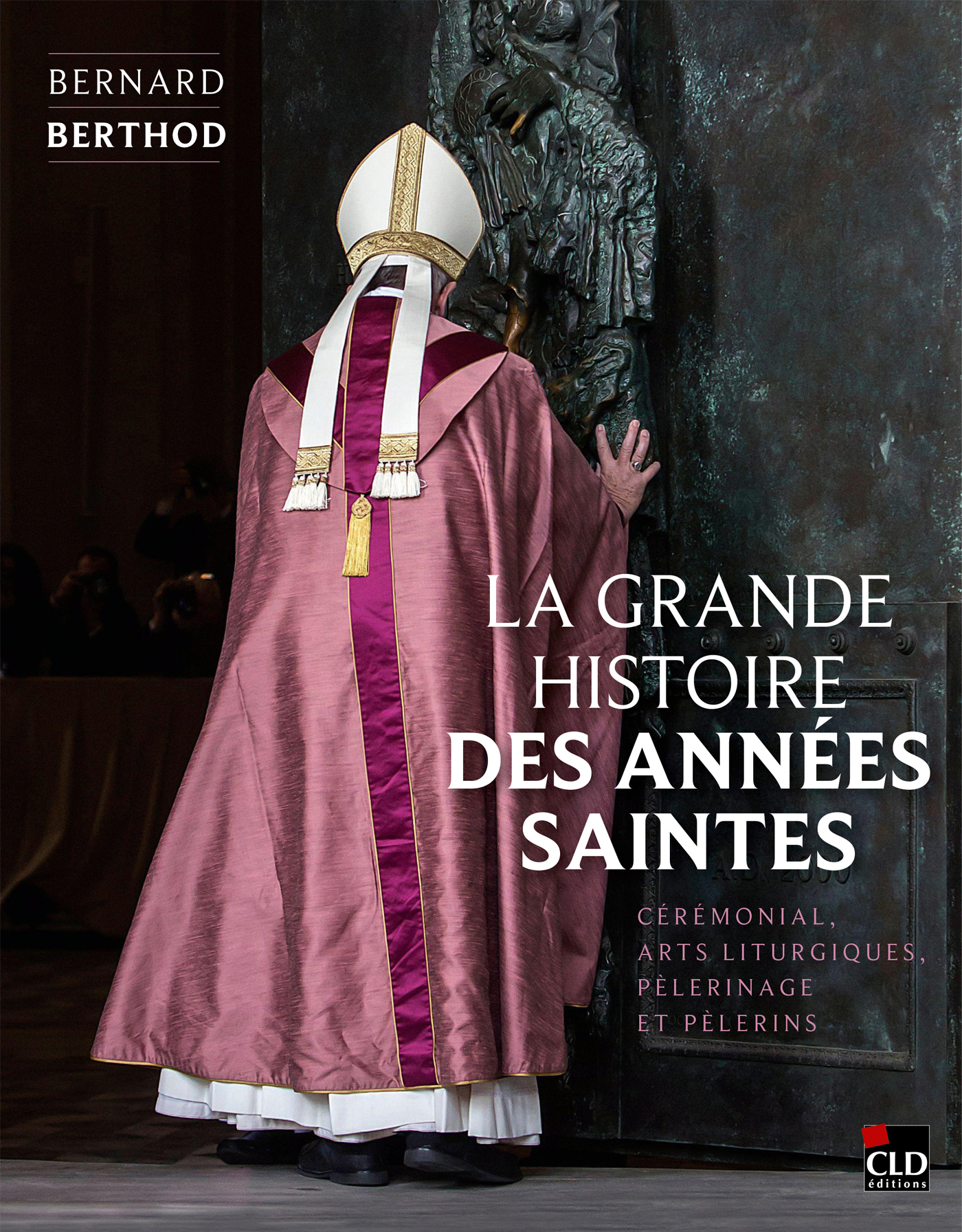 La grande histoire des Années saintes