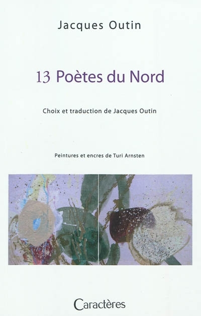 13 POETES DU NORD - Peintures et encres de Turi Arnsten