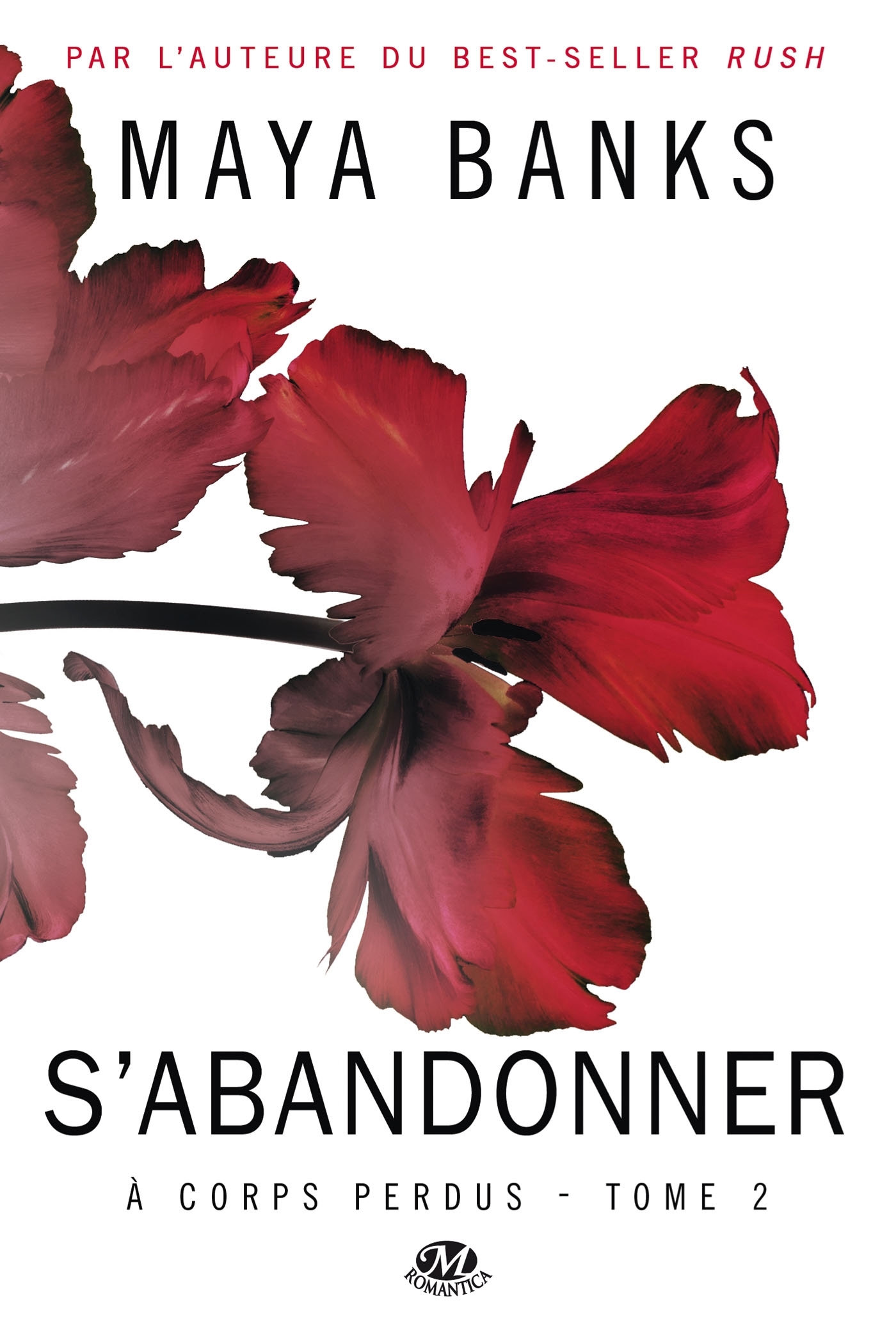 À corps perdus, T2 : S'abandonner