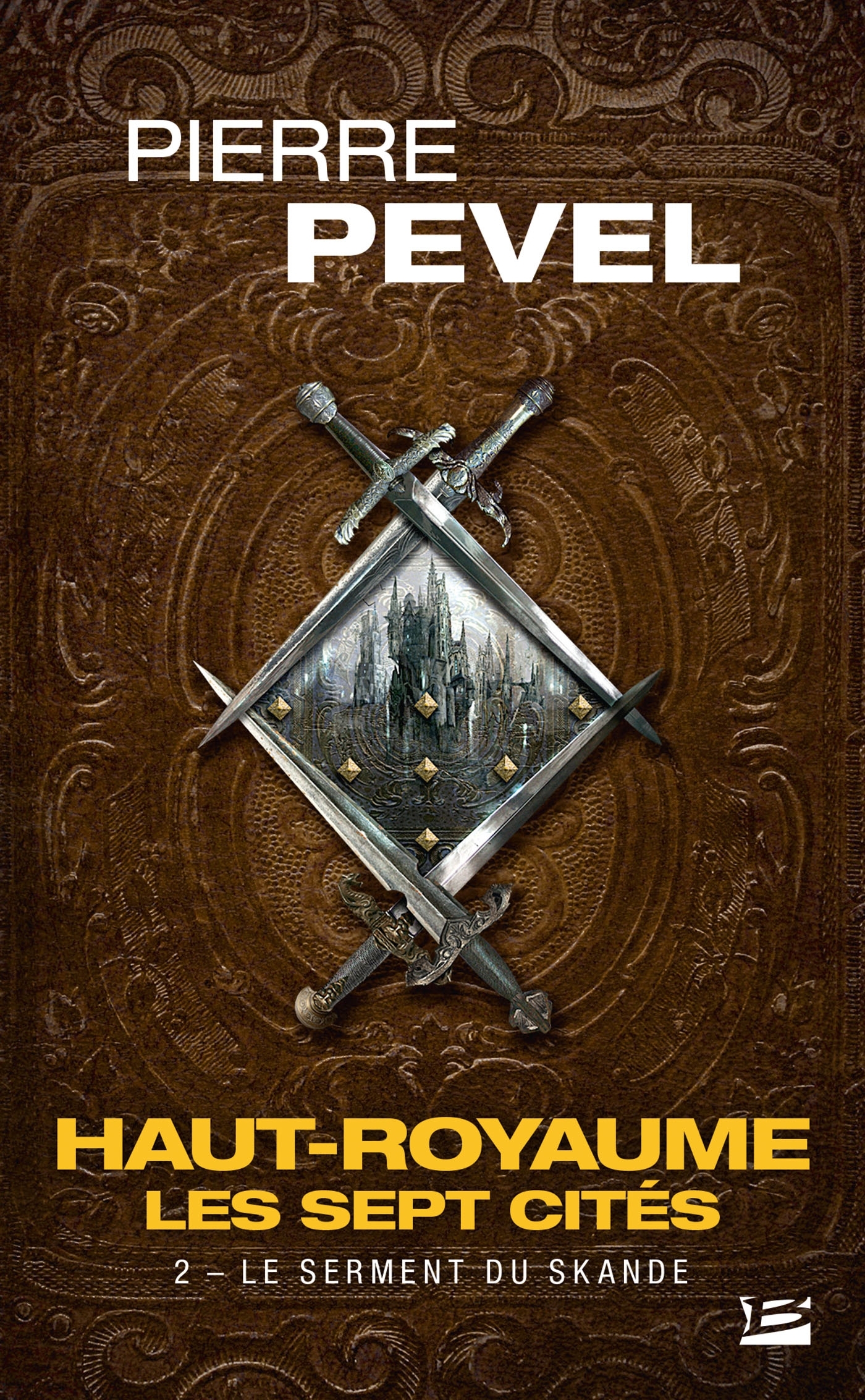 Haut-Royaume - Les Sept Cités, T2 : Le serment du Skande