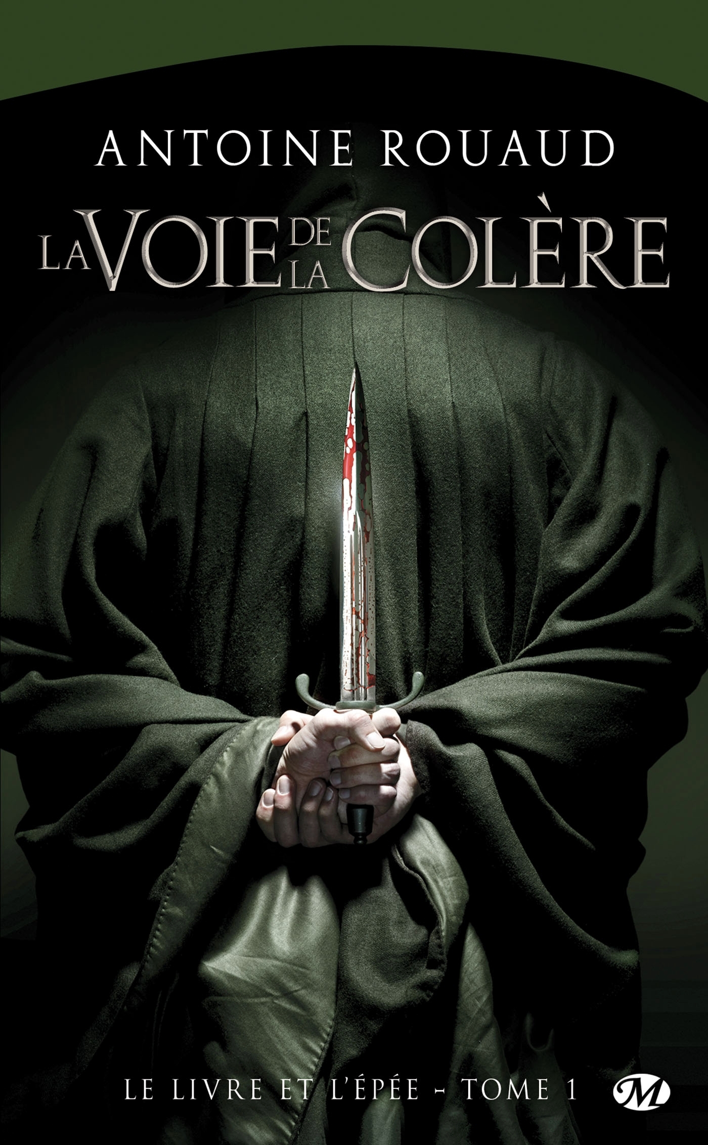 Le Livre et l'Épée, T1 : La Voie de la Colère