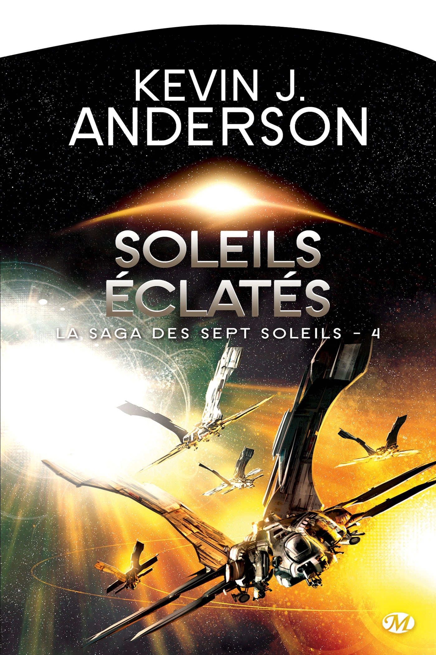 La Saga des Sept Soleils, T4 : Soleils éclatés
