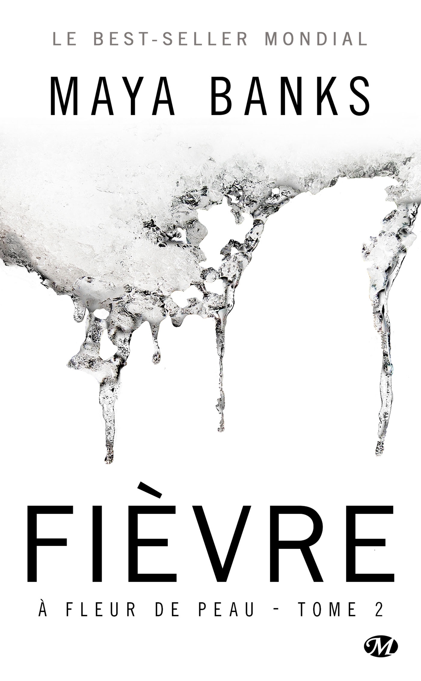 À Fleur de peau, T2 : Fièvre (édition Canada)