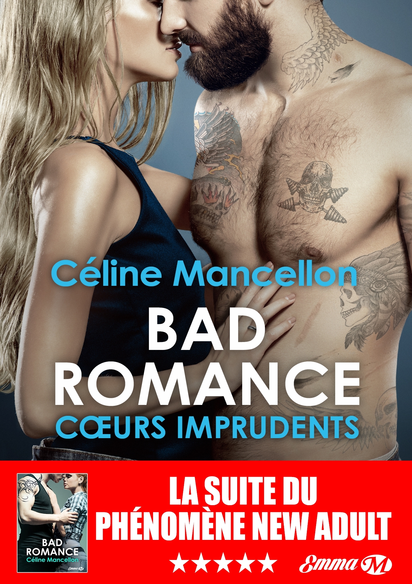 Bad Romance, T3 : Coeurs imprudents