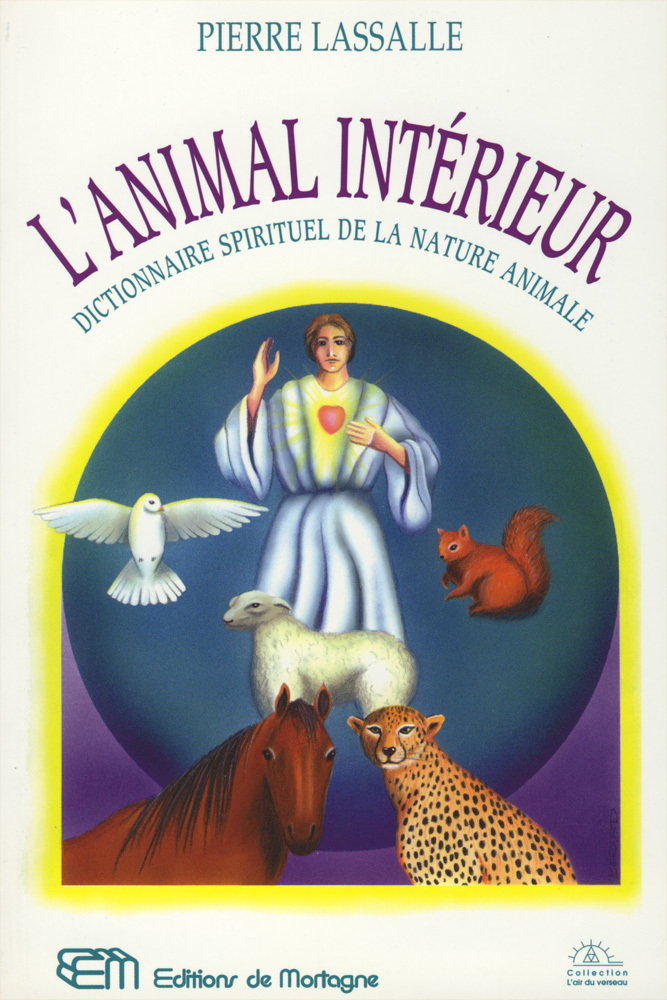 L'ANIMAL INTERIEUR - Dictionnaire de la nature animale