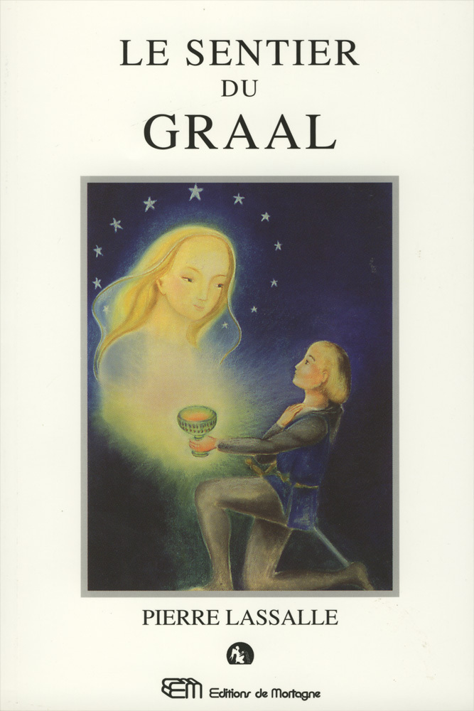 LE SENTIER DU GRAAL - Ou le retour de Perceval