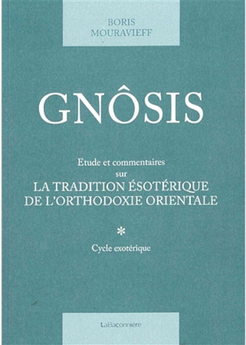 Gnosis T. 1 - Etude et commentaires sur la tradition ésotéri