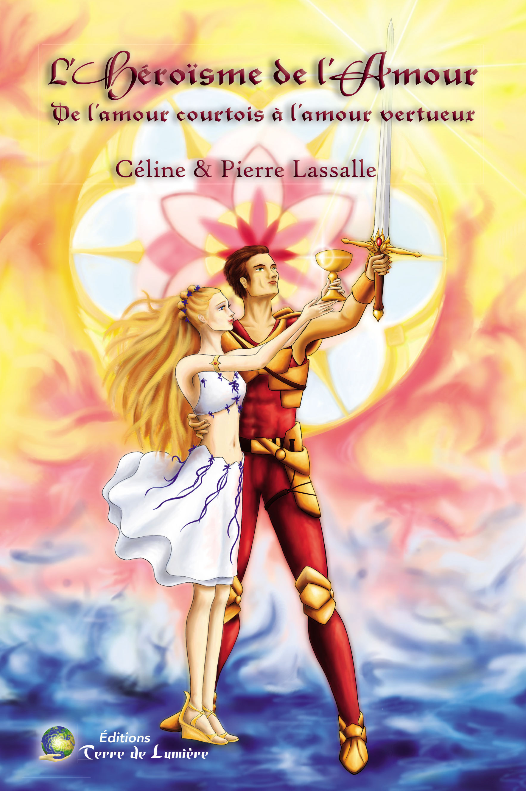 L'HEROÏSME DE L'AMOUR - De l'amour courtois à l'amour vertueux