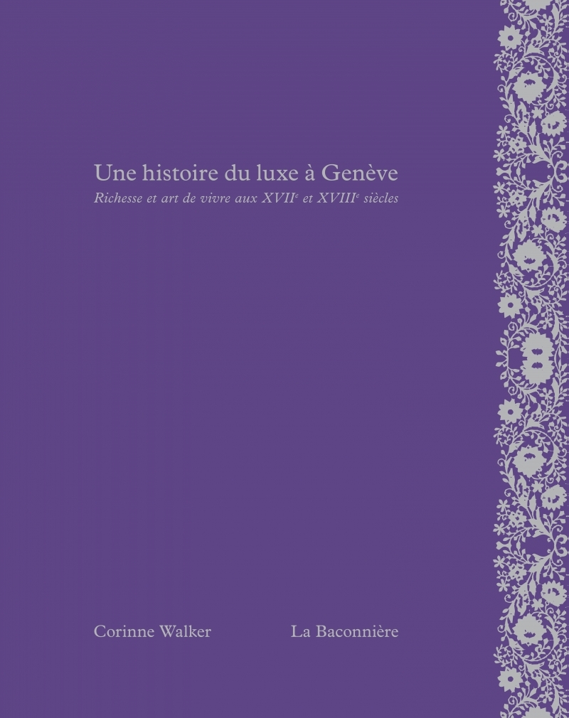 Une histoire du luxe a Genève