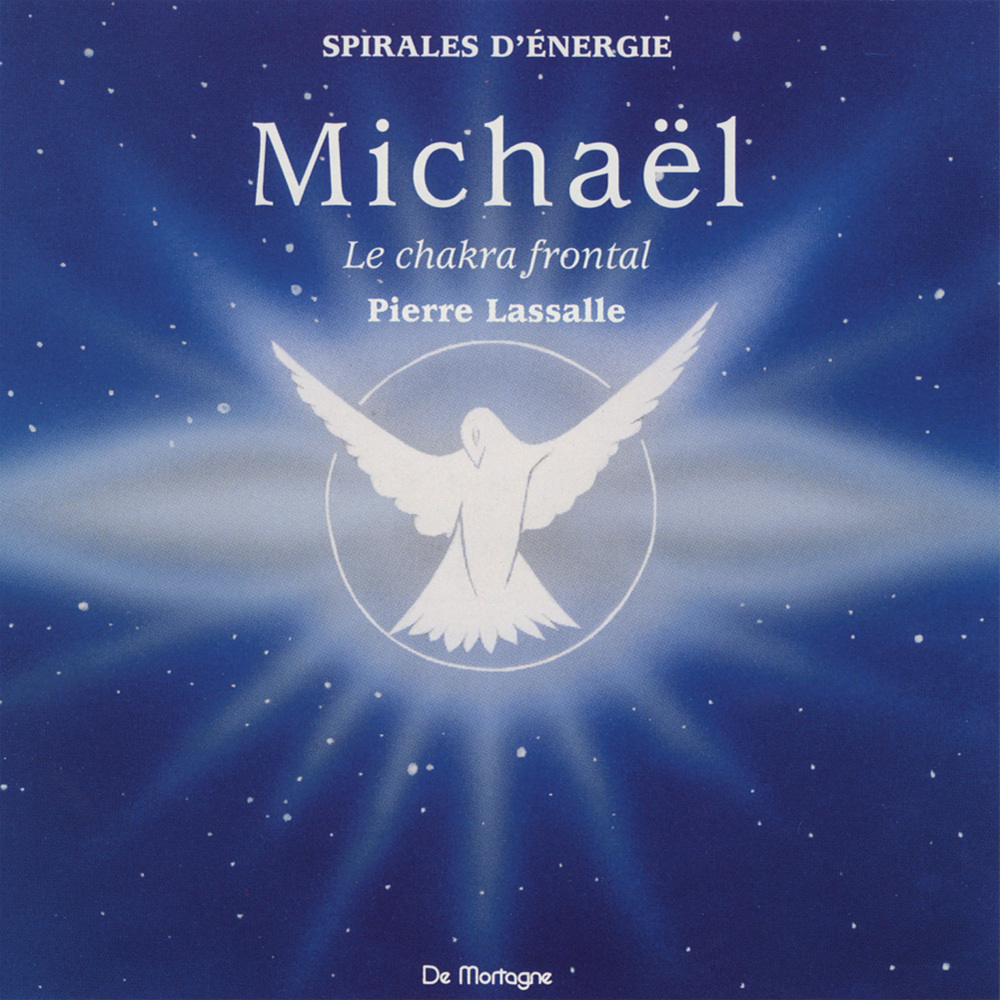 CD Méditation MICHAËL - Chakra Frontal - La pensée vivante