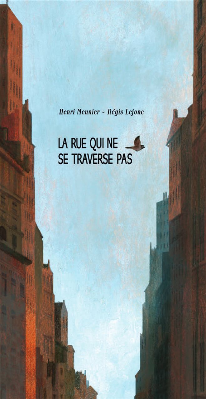 La Rue qui ne se traverse pas - Nouvelle Edition