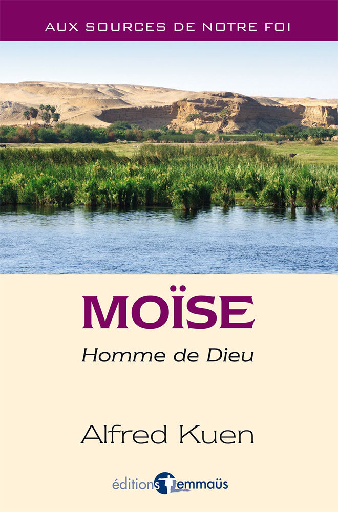 Moïse. Homme de Dieu