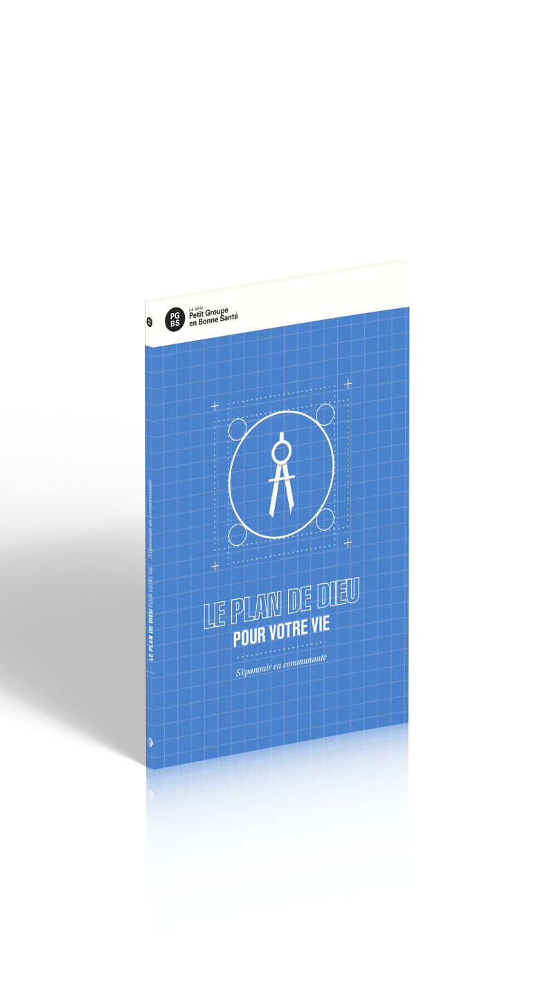 Le plan de Dieu pour votre vie : S'épanouir en communauté