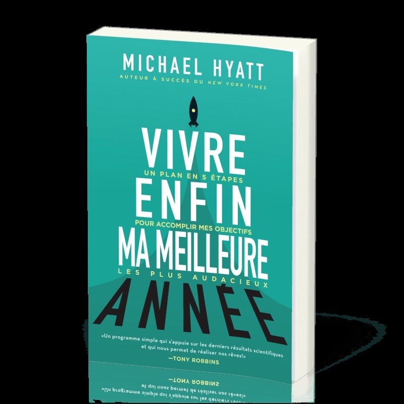 Vivre enfin ma meilleure année : Un plan en 5 étapes...