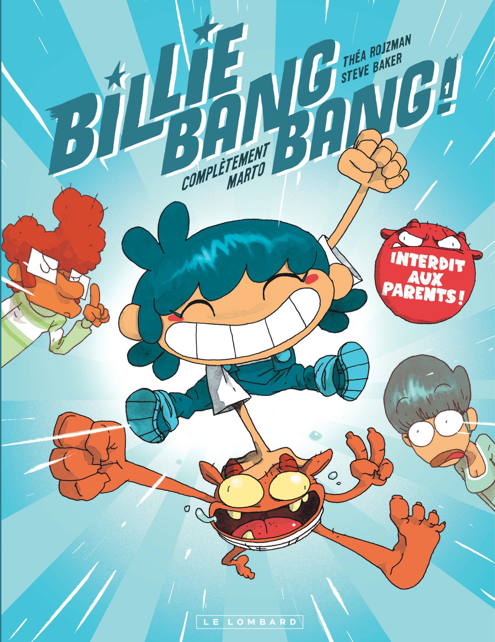 Billie Bang Bang - Tome 1 - Complètement Marto