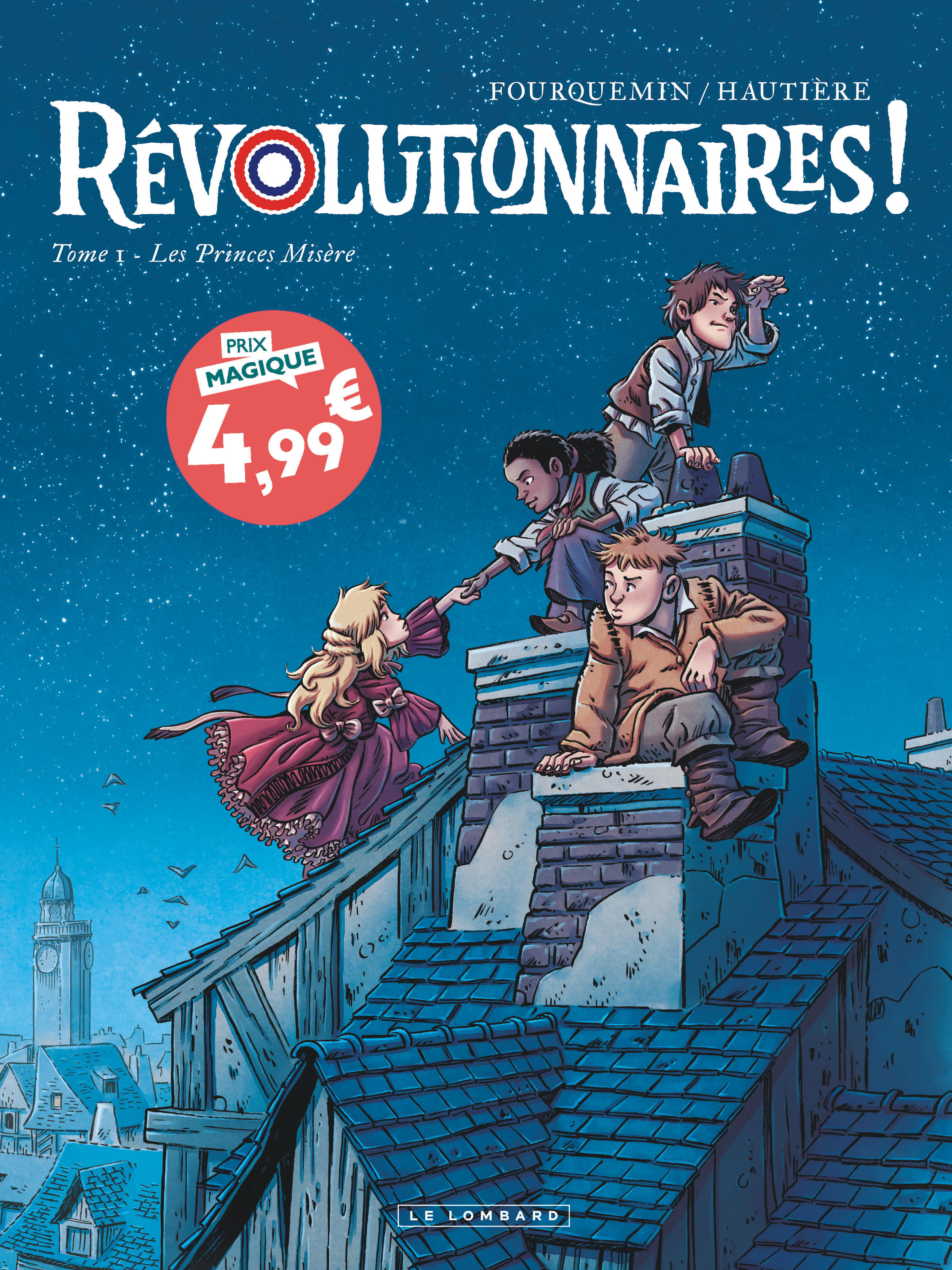 Révolutionnaires !  - Tome 1 - Les Princes Misère