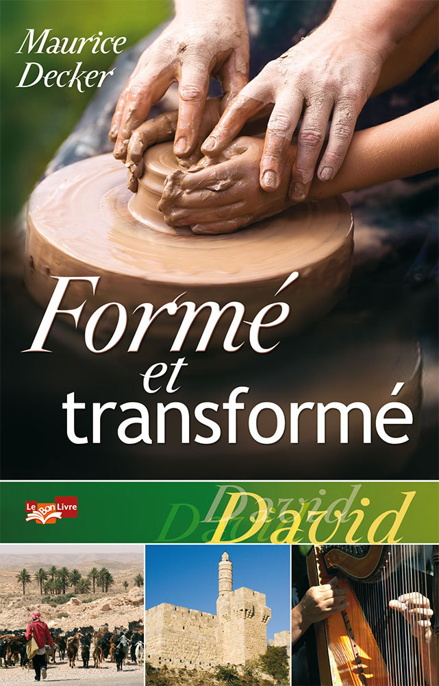 Formé et transformé. David