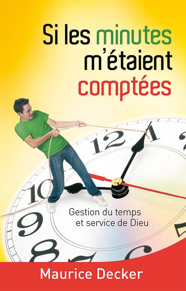 Si les minutes m’étaient comptées