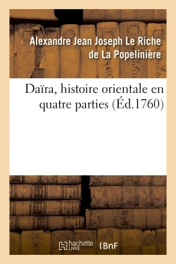Daïra, histoire orientale en quatre parties