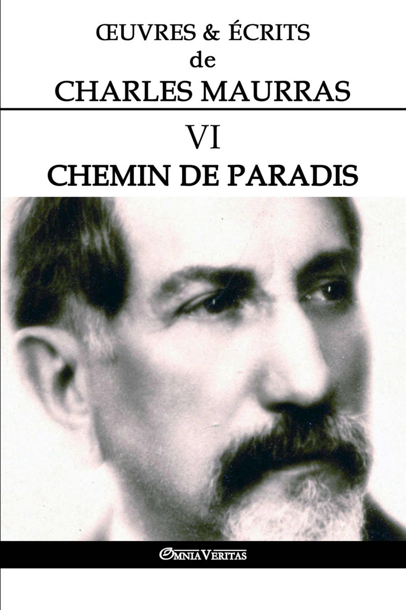 OEuvres et Écrits de Charles Maurras VI -