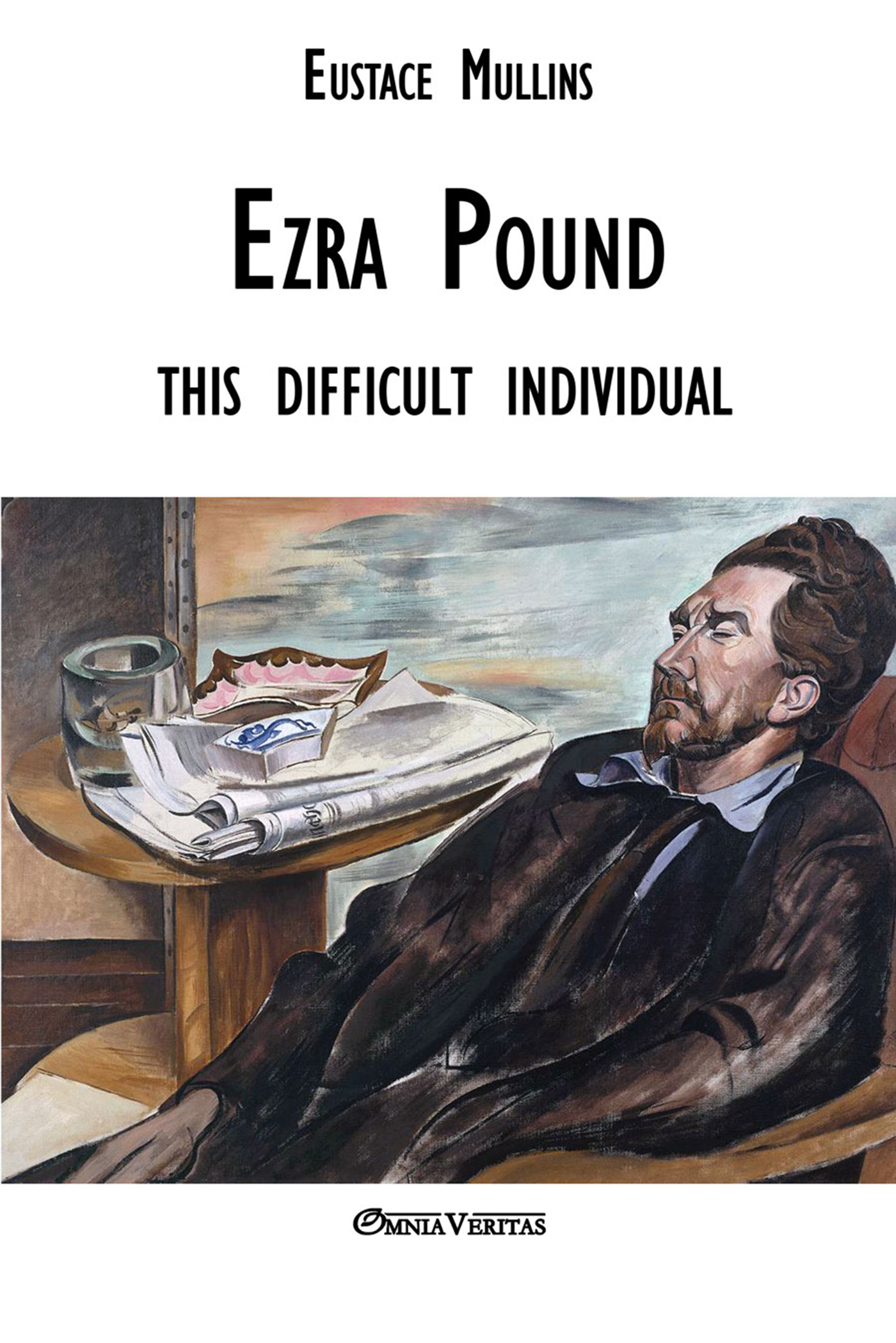 Ezra Pound, this difficult individual