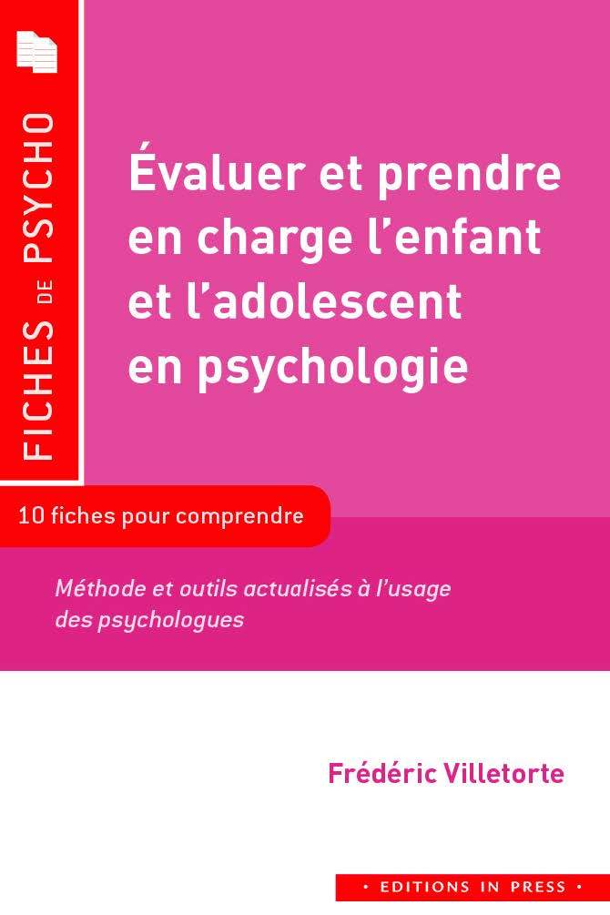 EVALUER ET PRENDRE EN CHARGE L'ENFANT ET L'ADOLESCENT EN PSY