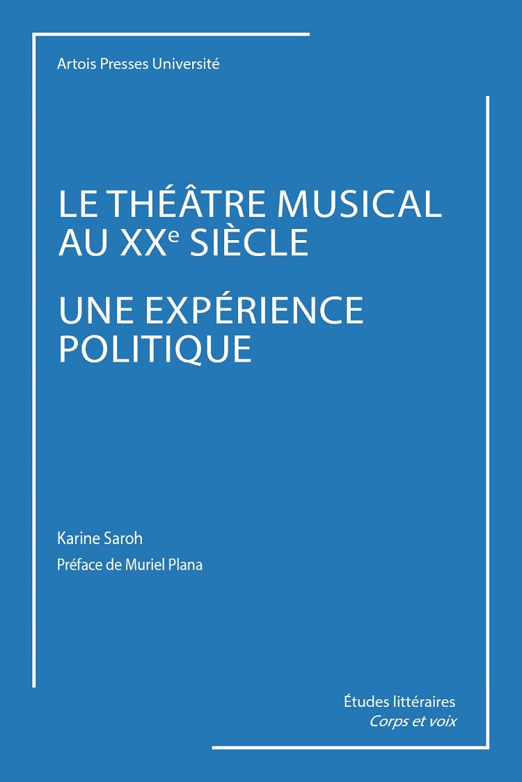 Le théâtre musical au XXe siècle, une expérience politique