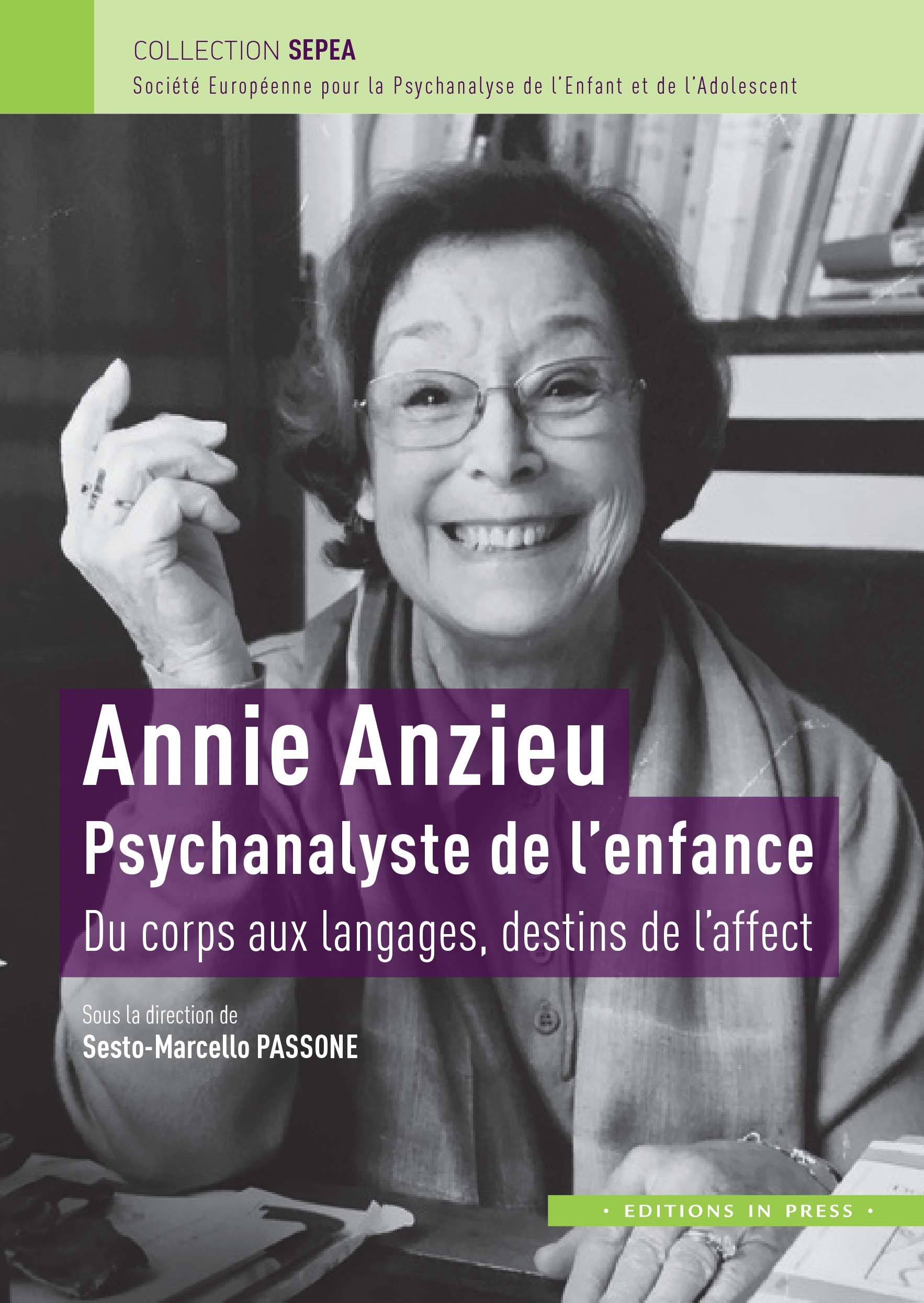 Annie Anzieu. Psychanalyste de l'enfance