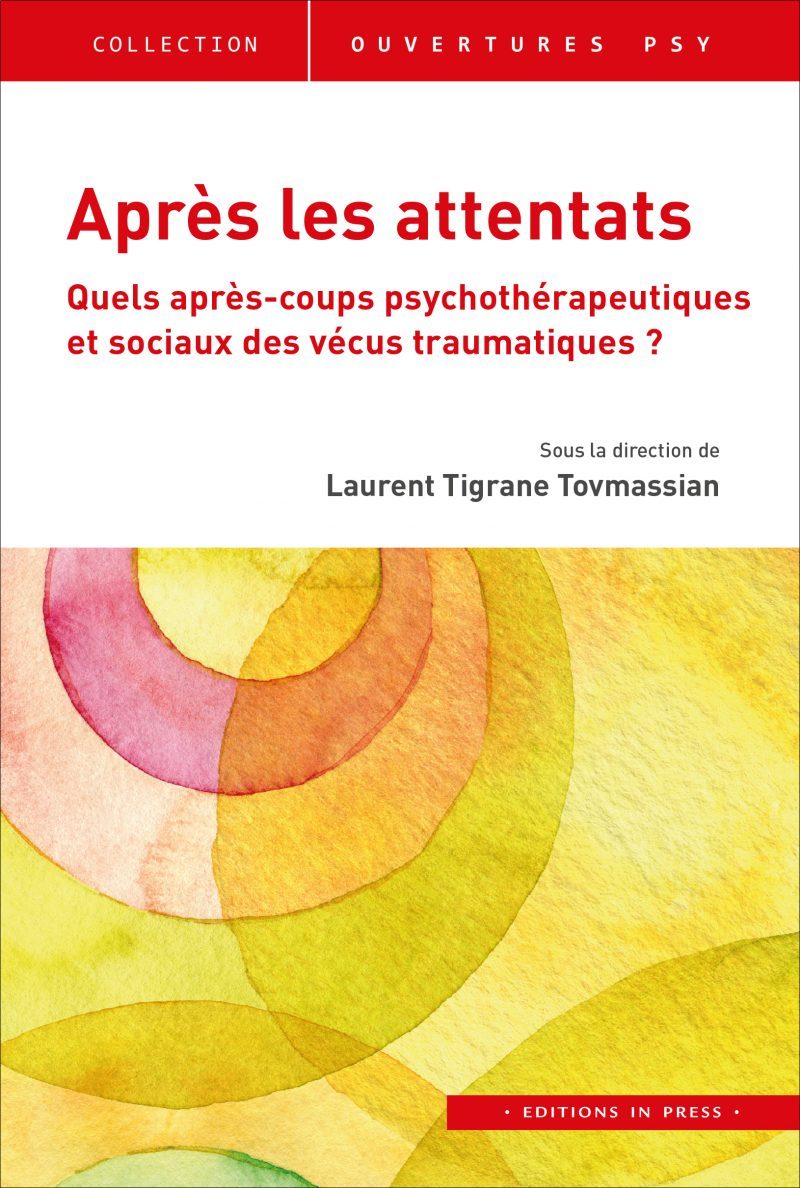 APRES LES ATTENTATS. QUELS APRES-COUPS PSYCHOTHERAPEUTIQUES
