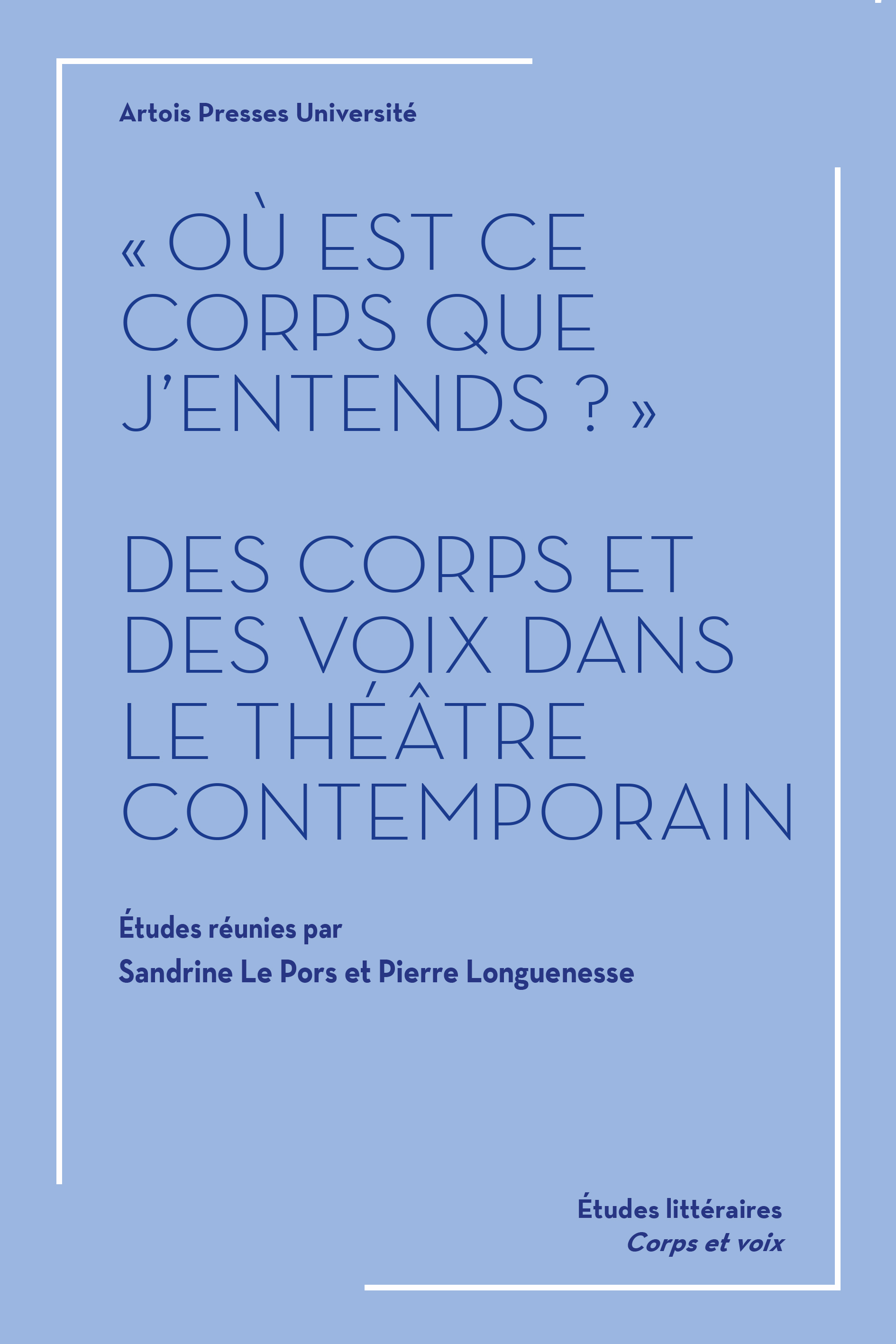 Où est ce corps que j'entends
